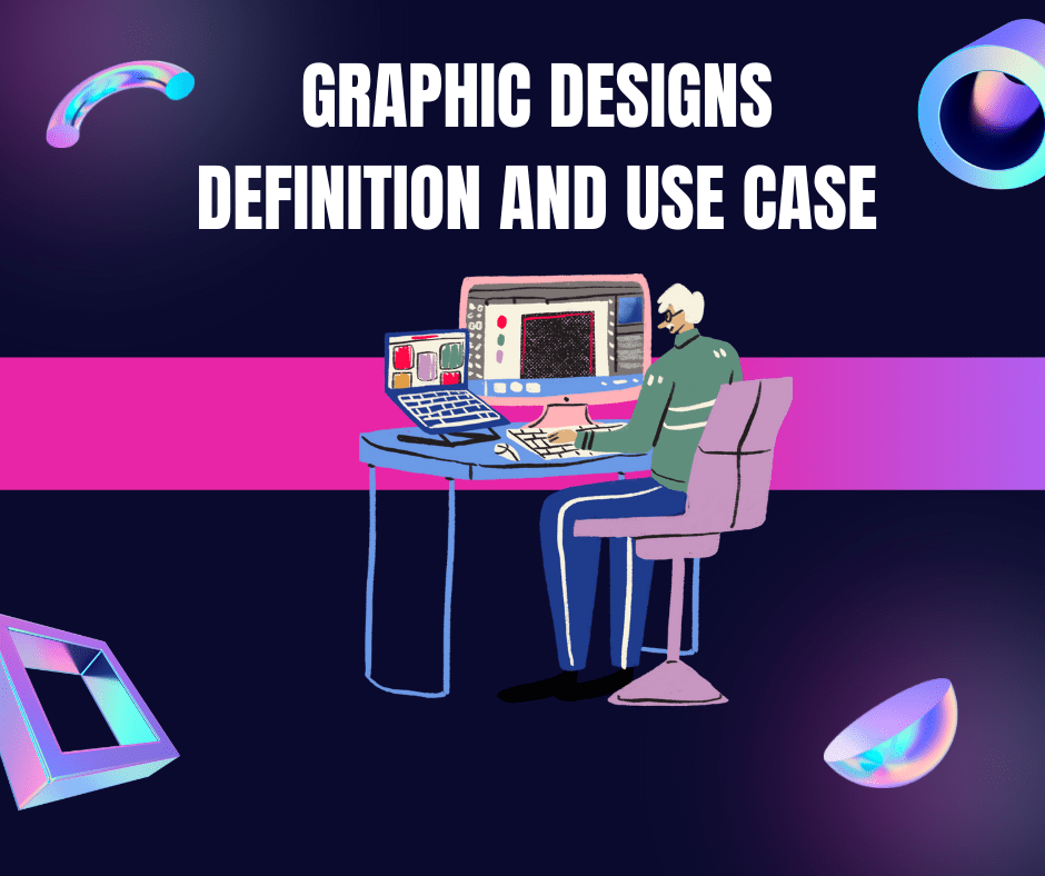 Graphic Designs Definition and use case